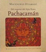DEL REGRESO DEL APU RUNA PACHACAMÁN