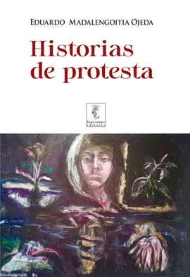 HISTORIAS DE PROTESTA