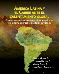 AMERICA LATINA Y EL CARIBE ANTE EL CALENTAMIENTO GLOBAL (SEGUNDA EDICIÓN)