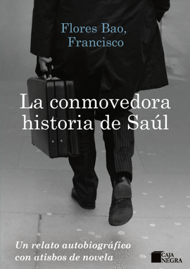 LA CONMOVEDORA HISTORIA DE SAÚL