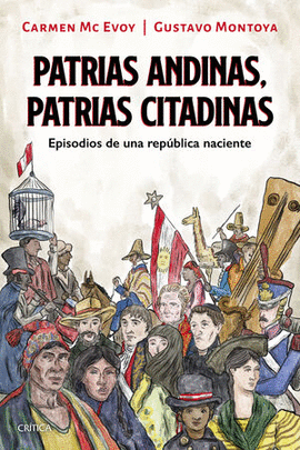 PATRIAS ANDINAS, PATRIAS CITADINAS