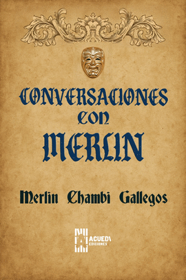 CONVERSACIONES CON MERLIN
