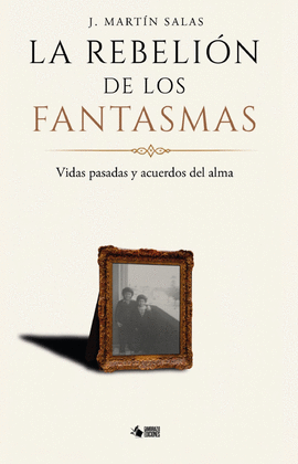 LA REBELIÓN DE LOS FANTASMAS
