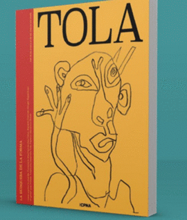 TOLA: LA BÚSQUEDA DE LA FORMA