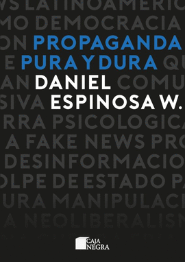 PROPAGANDA PURA Y DURA