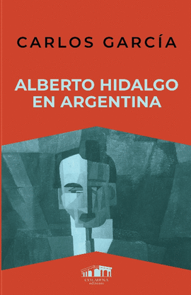 ALBERTO HIDALGO EN ARGENTINA