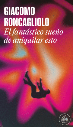 EL FANTÁSTICO SUEÑO DE ANIQUILAR ESTO