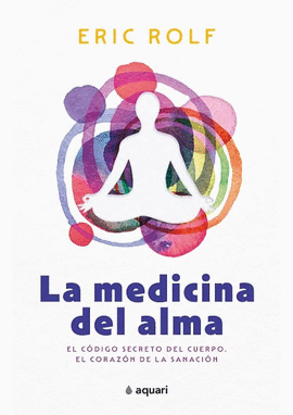 LA MEDICINA DEL ALMA