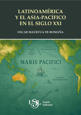 LATINOAMÉRICA Y EL ASIA-PACÍFICO EN EL SIGLO XXI