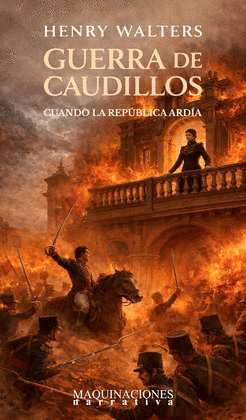 GUERRA DE CAUDILLOS