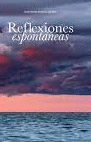 REFLEXIONES ESPONTÁNEAS