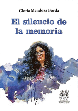 EL SILENCIO DE LA MEMORIA