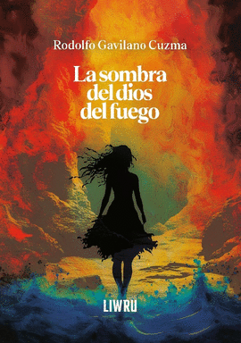 LA SOMBRA DEL DIOS DEL FUEGO