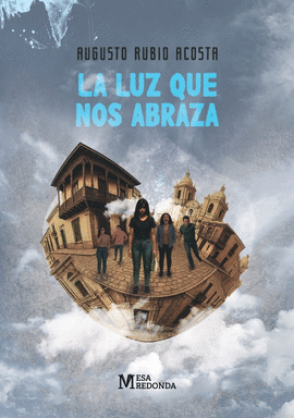 LA LUZ QUE NOS ABRAZA