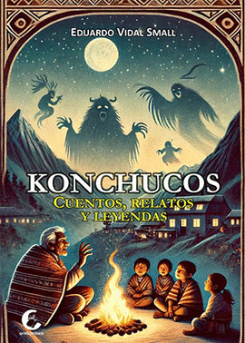 KONCHUCOS. CUENTOS, RELATOS Y LEYENDAS