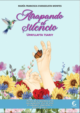 ATRAPANDO EL SILENCIO