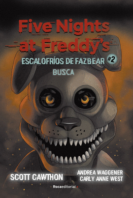 FIVE NIGHTS AT FREDDY'S  ESCALOFRÍOS DE FAZBEAR #2