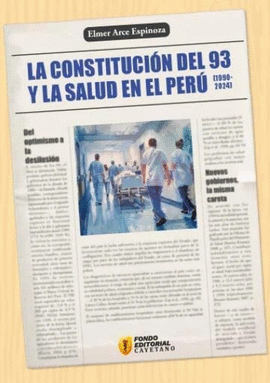 LA CONSTITUCIÓN DEL 93 Y LA SALUD EN EL PERÚ (1990-2024)