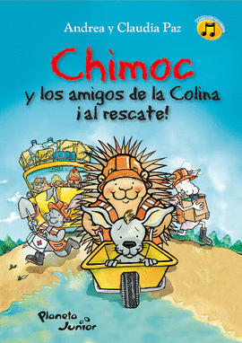 CHÍMOC Y LOS AMIGOS DE LA COLINA ¡A RESCATE!