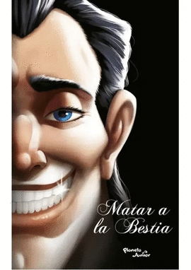 VILLANOS. MATAR A LA BESTIA