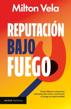 REPUTACIÓN BAJO FUEGO