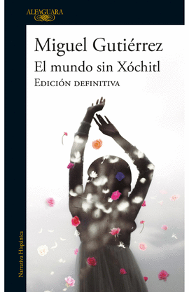 EL MUNDO SIN XÓCHITL