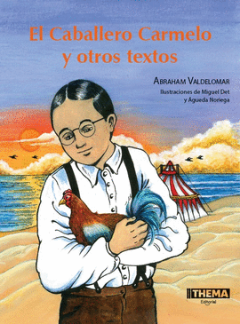 EL CABALLERO CARMELO Y OTROS TEXTOS