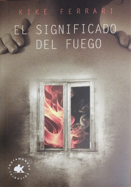 EL SIGNIFICADO DEL FUEGO
