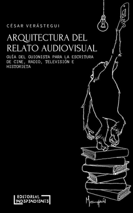 ARQUITECTURA DEL RELATO AUDIOVISUAL