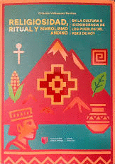 RELIGIOSIDAD, RITUAL Y SIMBOISMO ANDINO