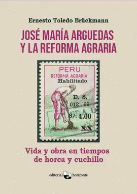 JOSÉ MARÍA ARGUEDAS Y LA REFORMA AGRARIA
