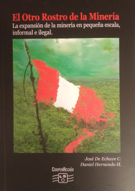 EL OTRO ROSTRO DE LA MINERÍA