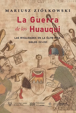 LA GUERRA DE LOS HUAUQUI