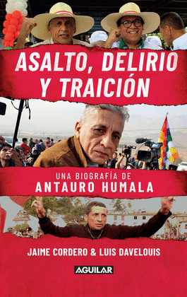 ASALTO, DELIRIO Y TRAICIÓN