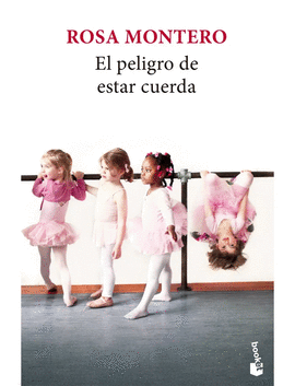 EL PELIGRO DE ESTAR CUERDA