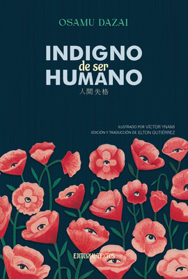 INDIGNO DE SER HUMANO. EDICIÓN ILUSTRADA