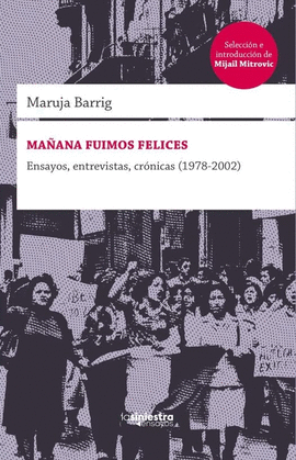 MAÑANA FUIMOS FELICES