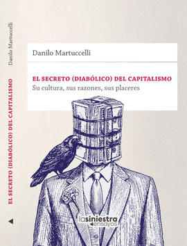 EL SECRETO (DIABÓLICO) DEL CAPITALISMO