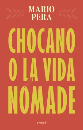 CHOCANO O LA VIDA NÓMADE