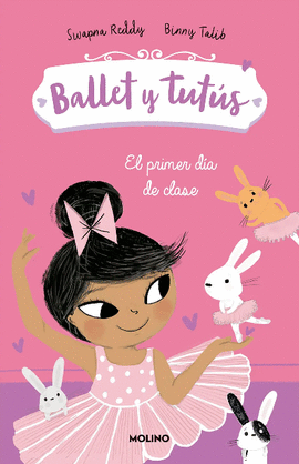 BALLET Y TUTÚS 1: EL PRIMER DÍA DE CLASE