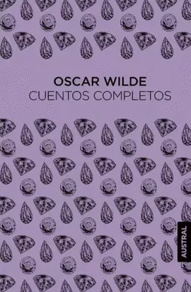 CUENTOS COMPLETOS ( OSCAR WILDE)