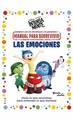 INTENSAMENTE, MANUAL PARA SOBREVIVIR