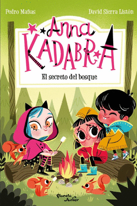 ANNA KADABRA 7. EL SECRETO DEL BOSQUE