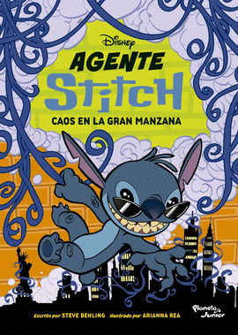 AGENTE STITCH 2. CAOS EN LA GRAN MANZANA