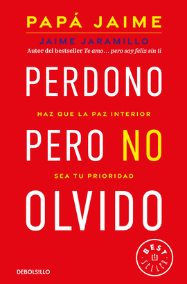 PERDONO PERO NO OLVIDO