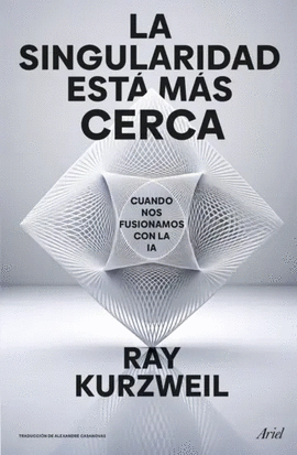 LA SINGULARIDAD ESTA MÁS CERCA