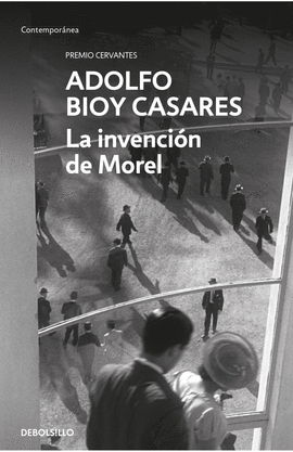 LA INVENCIÓN DE MOREL