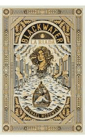 BLACKWATER 1. LA RIADA