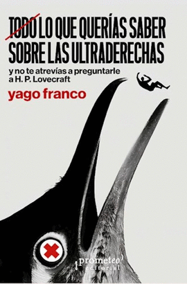 TODO LO QUE QUERÍAS SABER SOBRE LAS ULTRADERECHAS