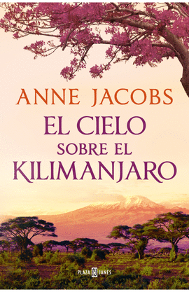 EL CIELO SOBRE EL KILIMANJARO